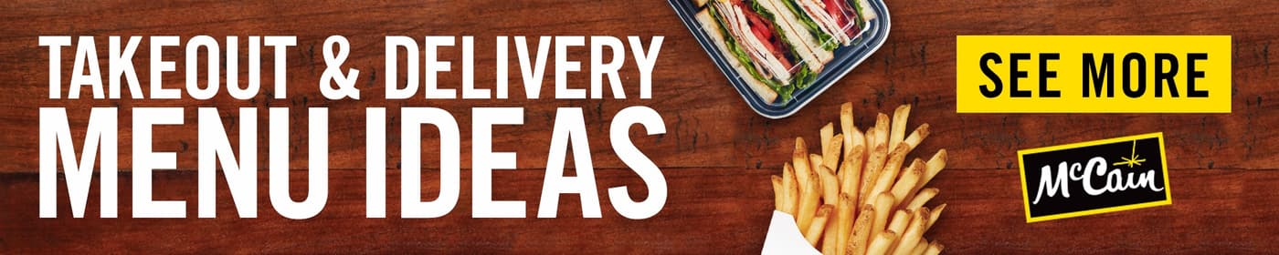 McCain - Takeout and Delivery Menu Ideas - banner - both - 05.20